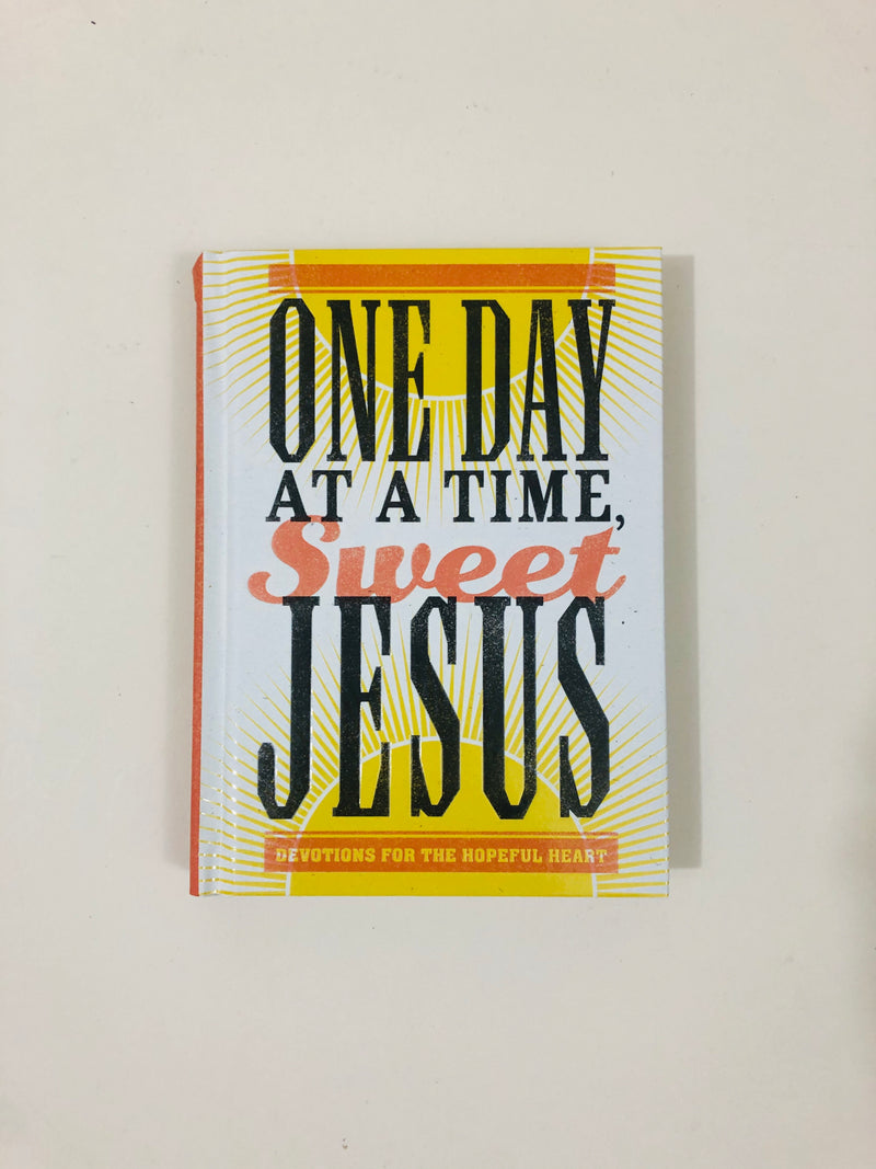 One day at a time sweet Jesus